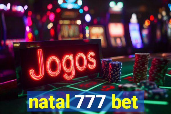 natal 777 bet